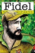 Fidel para Principiantes: con ilustraciones de Nahuel Sherma
