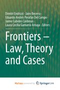 Frontiers - Law, Theory and Cases (en Inglés)
