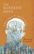The Ecstatic Soul: A New Look at the INFJ Personality (en Inglés)