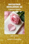 Notatnik Berliński Iii: Liberalismus (en Polish)