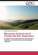 Memorias festivas de la Ciudad del Sol: Sogamoso