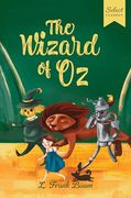 Select Classics: The Wizard of oz: (Original, Unabridged Children's Classic With French Flaps) (en Inglés)