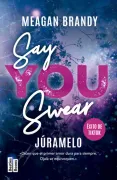 Say You Swear (Júramelo)