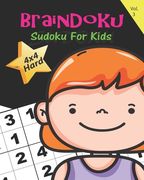 BrainDoku Hard Vol. 3: Sudoku: Educational brain games for kids, with hard 4x4 grid sudoku puzzles for kids (en Inglés)