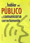 Hablar en Publico y Comunicarse Correctamente