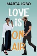 Love is on Air: El Enemies to Lovers que Estabas Buscando