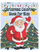 Christmas coloring book for kids: Christmas Activity book for kids age 2-5