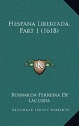 Hespana Libertada, Part 1 (1618) (in Portuguese)