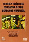 Teoría y Práctica Educativa de los Derechos Humanos