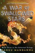A war of Swallowed Stars: Book Three of the Celestial Trilogy (3) (en Inglés)