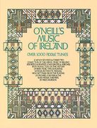 O'neill's Music of Ireland: Over 1,000 Fiddle Tunes 
