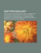 sufi psychology: inayat khan, vilayat inayat khan, ghazali, idries shah, international association of sufism, avempace, lataif-e-sitta (en Inglés)
