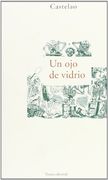 Un ojo de Vidrio (Largo Recorrido)