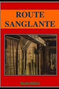 Route Sanglante (en Francés)