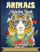 Animals Coloring Book For Adults: An Adult Coloring Book with Lions, Elephants, Owls, Horses, Dogs, Cats, and Many More! (en Inglés)