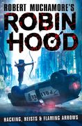 Hacking, Heists & Flaming Arrows: Volume 1 (en Inglés)