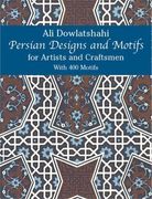 persian designs and motifs for artists and craftsmen