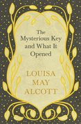 The Mysterious key and What it Opened
