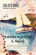 I'M not Broken, I'M Just Different & Wings to Fly: Living With Asperger'S Syndrome (en Inglés)