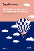 VIAJE A LA TRANSFORMACIÓN DE LA ESCUELA SENCUNDARIA