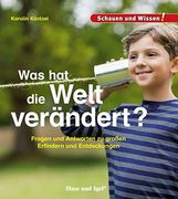 Was hat die Welt Verändert? Schauen und Wissen! (en Alemán)