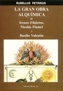 La Gran Obra Alquimica - Rubellos Petrinus - Mirach, S.A.
