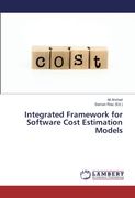 Integrated Framework for Software Cost Estimation Models