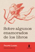 Sobre Algunos Enamorados de los Libros (in Spanish)