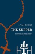 The Supper: A complicated Love between a married Pastor and a barely Catholic Christian. (en Inglés)