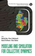 Modeling and Simulation for Collective Dynamics (en Inglés)