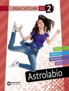 Astrolabio 2 Eso. Lengua Castellana (in Spanish)