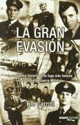 Gran evasion, la (Historia Inedita) (in Spanish)