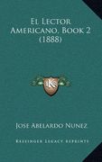 El Lector Americano, Book 2 (1888)