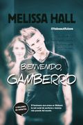Bienvenido, Gamberro - Melissa Hall - Toromitico