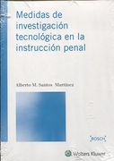 Medidas de investigación tecnológica en la instrucción penal