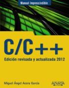 C/C++. Edición revisada y actualizada 2012 (Manuales Imprescindibles)