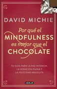 Por qué el Mindfulness es Mejor que el Chocolate