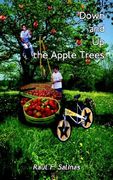 down and up the apple trees (en Inglés)