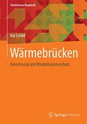 Wärmebrücken: Berechnung und Mindestwärmeschutz (en Alemán)