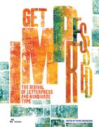 Get Impressed!: The Revival of Letterpress and Handmade Type (en Inglés)