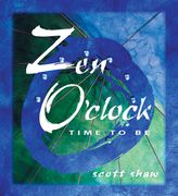 Zen O'Clock: Time to Be (en Inglés)