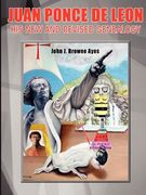 juan ponce de leon his new and revised genealogy