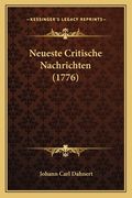 Neueste Critische Nachrichten (1776) (en Alemán)