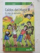 Caidos del Mapa Iii: En Viaje de Egresados - Quipu