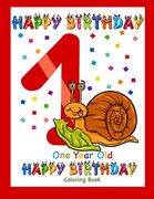 One Year old Coloring Book Happy Birthday: Coloring Book for one Year Old: 1 (Birthday Coloring Books) (en Inglés)
