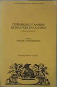 Contabilidad y Análisis de Balances en la Banca. (Tomo 2) Análisis y Consolidación