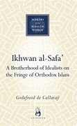 Ikhwan Al-Safa': A Brotherhood of Idealists on the Fringe of Orthodox Islam (Makers of the Muslim World) (en Inglés)