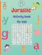 Jurassic Activity book for kids: Funny and Educational Word Search To Keep Your Child Entertained For Hours (en Inglés)