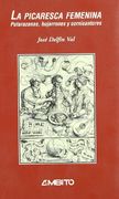 Picaresca femenina, la - putarazanas, bujarrones y cornican