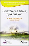 Corazón que siente, ojos que ven